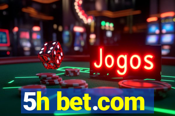 5h bet.com